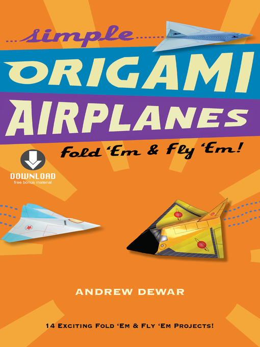Title details for Simple Origami Airplanes by Andrew Dewar - Available